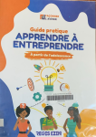Guide pratique apprendre à entreprendre vignette