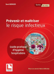 Prévenir et maîtriser le risque infectieux vignette