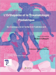 L'orthopédie et la traumatologie pédiatrique vignette